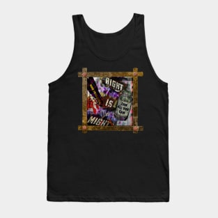 Right Is Might Is Faded Tank Top